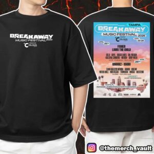 Breakaway Festival Tampa 2025 Poster Lineup April 25-26 At Tampa FL Raymond James Stadium North Grounds Unisex T-Shirt Merchandise
