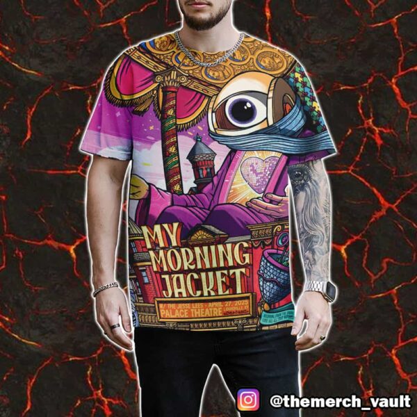 Night 3 Of The My Morning Jacket With The Jesse Lees At Palace Theatre Louisville KY April 27 2025 Poster Event By Clinton Reno All Over Print Graphic Tee