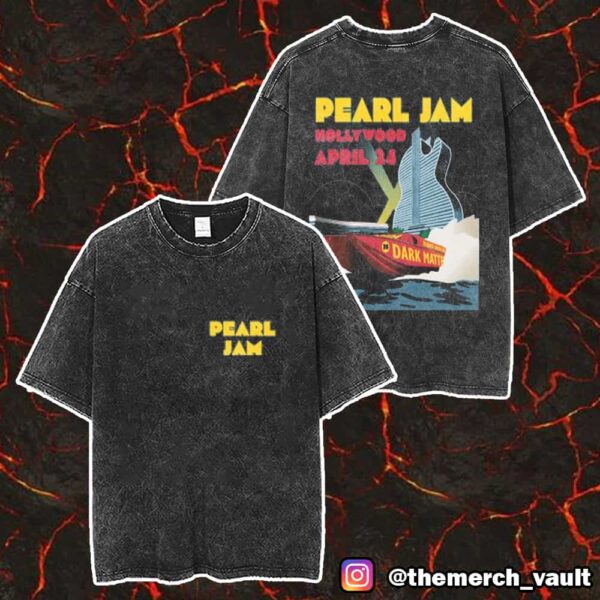 Pearl Jam Back On The Road Again Dark Matter Tour April 24 2025 Event Tee At Hollywood Unisex Washed T-Shirt