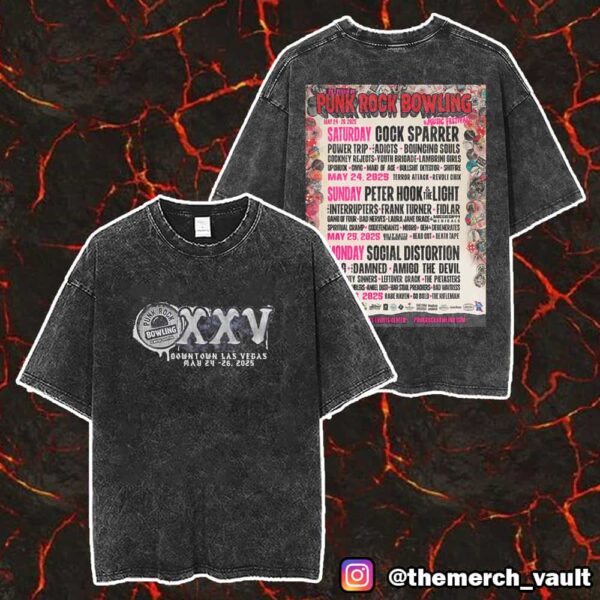 25 Years Of Punk Rock Bowling And Music Festival May 24-26 2025 Downtown Las Vegas Events Center Poster Line Up Backprint Merch Unisex Two Sided Washed T-Shirt
