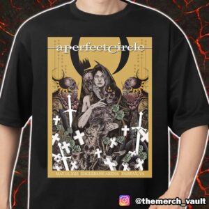 A Perfect Circle Event Poster Artwork By vagelis May 18th 2025 At EagleBank Arena Fairfax VA Merch Unisex T-Shirt