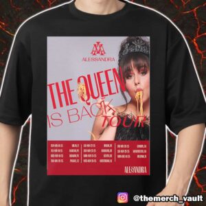 Alessandra The Queen Is Back Tour 2025 Poster Tour Dates Merch Unisex T-Shirt