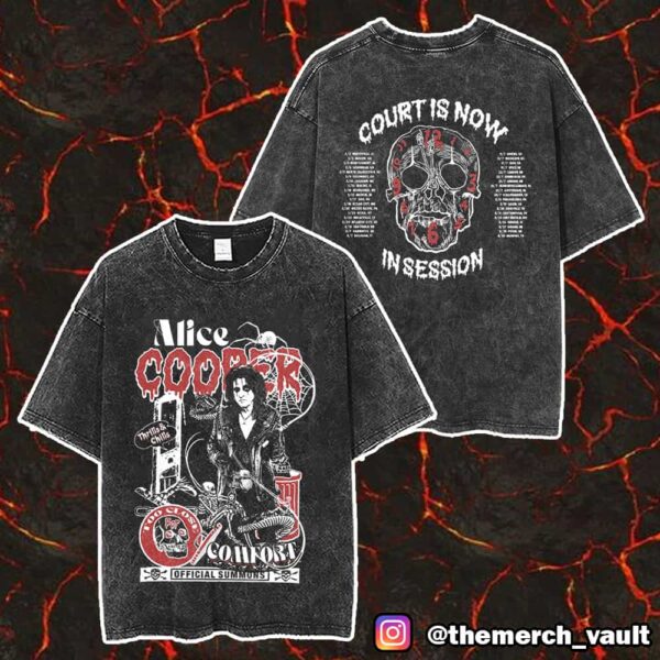 Alice Cooper Too Close For Comfort Tour 2025 Court Is Now In Session ITIN Tee With Tour Dates Backprint Merch Unisex Two Sided Washed T-Shirt