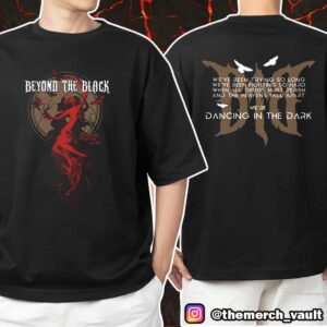 Beyond The Black Dancing In The Dark Unisex T-Shirt Merchandise
