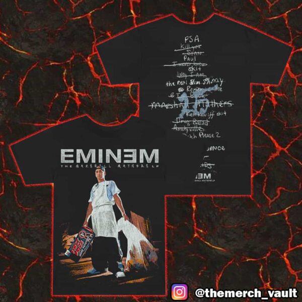 Eminem MMLP25 Tracklist The Way I Am 25th Anniversary Of The Marshall Mathers LP Unisex Merch T-Shirt