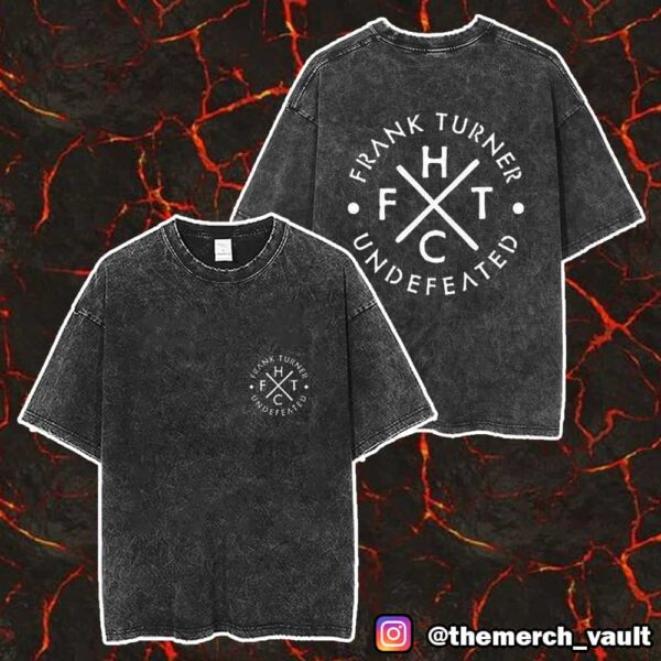 Frank Turner Celebrating 1 Year Of Undefeated First Birthday 2025 Merchandise Unisex Washed T-Shirt