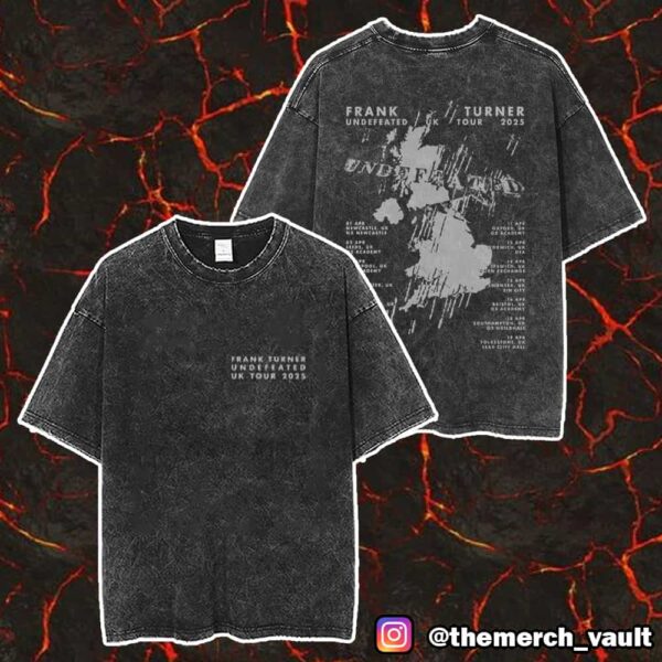 Frank Turner Undefeated UK Tour 2025 Tour Dates Print On Back Unisex Washed T-Shirt