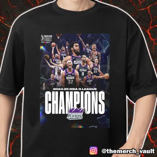 Give The Kings Their Crown Stockton Kings Are Your 2024-2025 NBA G League Champions NBA G League Finals Title Merch Unisex T-Shirt
