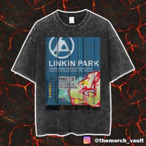 Linkin Park From Zero World Tour 2025 May 3 Baltimore At CFG Bank Arena Poster Art By Tim Conlon Unisex Vintage Washed T-Shirt