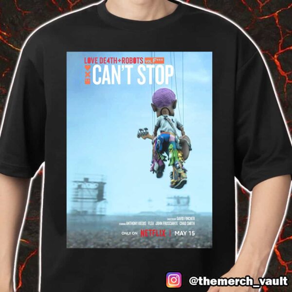 Love Death Robots Can’t Stop Movie Netflix Poster May 15 2025 Merch Unisex T-Shirt
