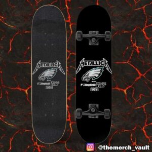 Metallica M72 Philly x Philadelphia Eagles North American Tour 2025 Pop Up Exclusive At 23-25 May 2025 At Lincoln Financial Field Skateboard Event Deck