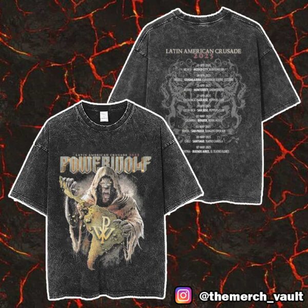 Official EMP Powerwolf Latin American Crusade Tour 2025 With Tour Dates Print On Back Merch Unisex Two Sided Washed T-Shirt