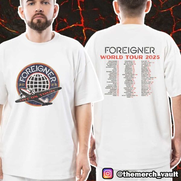 Official Foreigner Band 2025 World Tour With Tour Stops Print On Back Unisex T-Shirt Merch