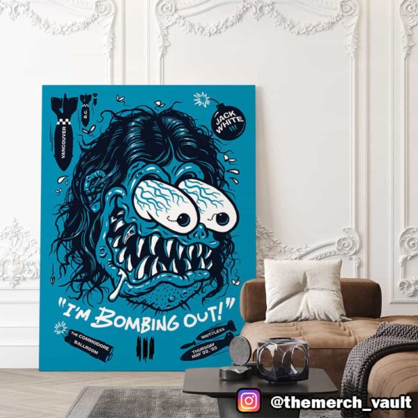 Official Jack White I’m Bombing Out Poster For The Commodore Ballroom Vancouver BC May 22 2025 Artwork By Gary Pullin Poster Canvas Home Decor