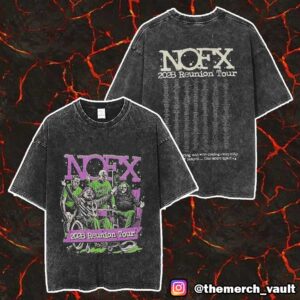 Official NOFX Reunion Tour 2025 Merchandise Tour Dates Unisex Two Sided Washed T-Shirt