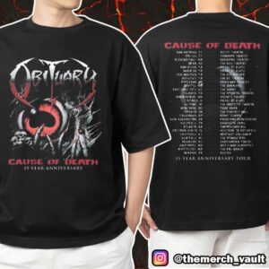 Official Obituary Band Cause Of Death 35 Year Anniversary With 2025 Tour Dates Backprint Unisex T-Shirt Merchandise