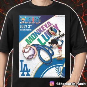 One Piece x Los Angeles Dodgers Poster Artwork By Eiichiro Oda Monkey D Luffy x MLB July 3rd 2025 At Dodger Stadium Toei Animation Merch Unisex T-Shirt