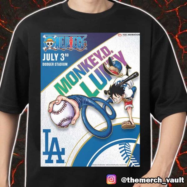 One Piece x Los Angeles Dodgers Poster Artwork By Eiichiro Oda Monkey D Luffy x MLB July 3rd 2025 At Dodger Stadium Toei Animation Merch Unisex T-Shirt