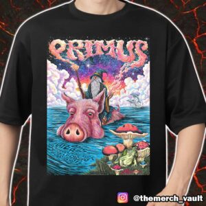 Primus Event Poster Show May 6 2025 At Hard Rock Live Hollywood Florida Artwork Design By Nathaniel Deas Merch Unisex T-Shirt
