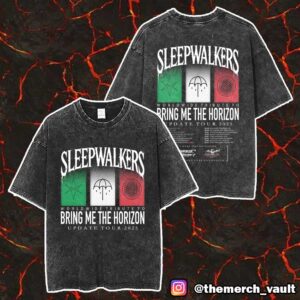 Sleepwalkers Worldwide Tribute To Bring Me The Horizon Update Tour Dates 2025 Print On Back Merch Unisex Two Sided Washed T-Shirt