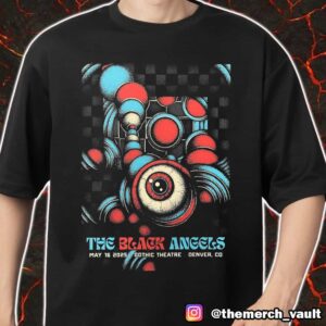 The Black Angels May 16 2025 At Gothic Theatre Denver CO Limited Edition Print By Garageland Merch Unisex T-Shirt