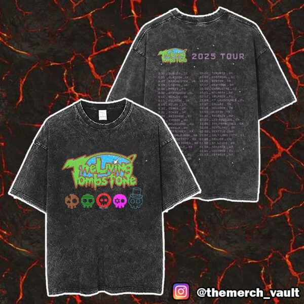 The Living Tombstone Official Internet Band 2025 World Tour With Tour Dates Print On Back Merch Unisex Two Sided Washed T-Shirt