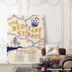 The Red Clay Strays 2025 European Tour With Special Guest Early James Tour Dates Poster Canvas Home Decor