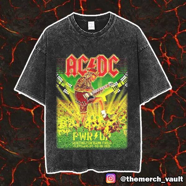 AC/DC Cleveland PWR Up Tour May 28 2025 At Huntington Bank Field City Exclusive Poster Event Limited Edition Vintage Washed Unisex T-Shirt