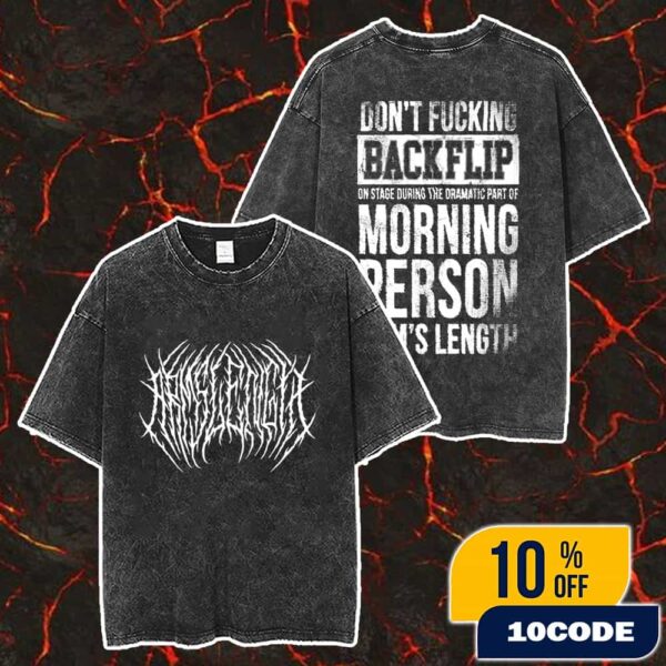 Arm’s Length New Merch Arrivals 2025 Don’t Flipping Backflip Two Sides Washed Unisex T-Shirt