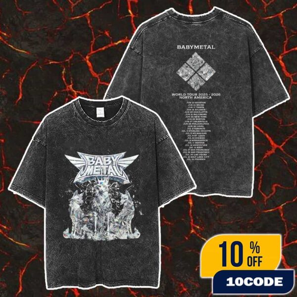 Babymetal World Tour 2025-2026 North American With Tour Dates Backprint Metal Forth Foxes Tee Version Unisex Washed T-Shirt