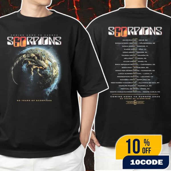 Coming Home To Europe 60 Years Of Scorpions Euro Tour 2025 With Tour Dates Backprint Unisex T-Shirt Merchandise