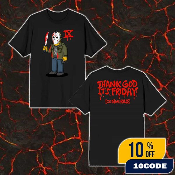 Ice Nine Kills Thank God It’s Friday Celebrating 45 Years Of Fear D’Oh Go Into The Woods Unisex T-Shirt New Arrivals