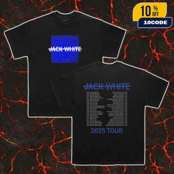 Jack White No Name Tour 2025 With Tour Dates Backprint Two Sides Unisex T-Shirt (New Arrivals)