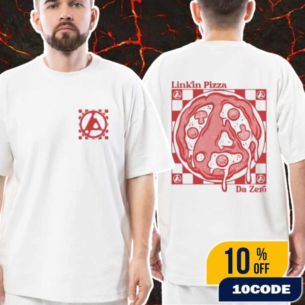 Linkin Park Linkin Pizza Da Zero Pop Up And Pizzeria New Merch Arrivals Unisex Two Sides T-Shirt