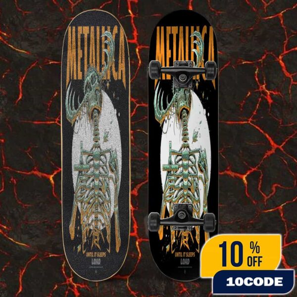 Metallica Commemorate Load Remastered Until It Sleeps Poster Artwork By Luke Preece Limited Edition Numbered Screen Printed Skateboard Event Deck