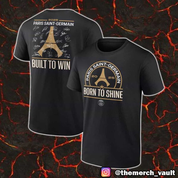 Paris Saint-Germain 2025 Champions League Winners Signatures Roster Built To Win Unisex T-Shirt
