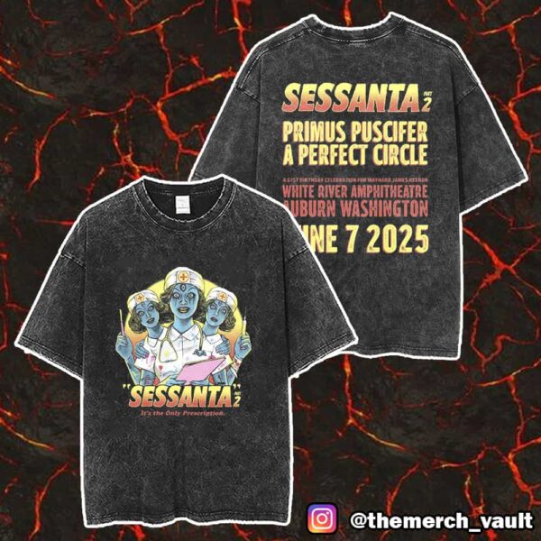 Sessanta V2.0 With Primus x Puscifer x A Perfect Circle 61st Maynard James Keenan Birthday June 7 2025 Poster Event Tee At White River Amphitheatre Auburn Washington Washed T-Shirt