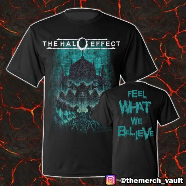 The Halo Effect Odyssey Music Feel What We Believe Merch Unisex T-Shirt