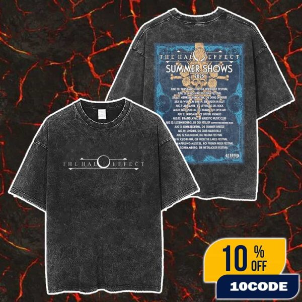 The Halo Effect Summer Shows 2025 Poster Tour Dates Merch Unisex Two Sided Washed T-Shirt