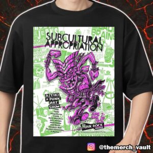 The Punk Rock Museum June 7-28 2025 Subcultural Appropriation By Artist Shawn Kerry Tiki x Punk Poster Art Show Merch Unisex T-Shirt