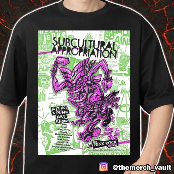 The Punk Rock Museum June 7-28 2025 Subcultural Appropriation By Artist Shawn Kerry Tiki x Punk Poster Art Show Merch Unisex T-Shirt