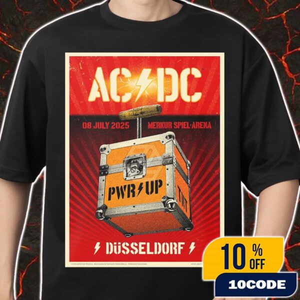 AC/DC PWR UP Tour July 8 2025 At Merkur Spiel Arena Dusseldorf Poster Concert Artwork By Lars P Krause Douze Merch Unisex T-Shirt