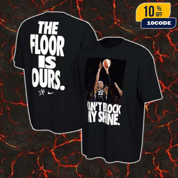 A’ja Wilson Las Vegas Aces Nike Logo 2025 WNBA All-Star Game Player The Floor Is Ours Can’t Block My Shine Unisex T-Shirt