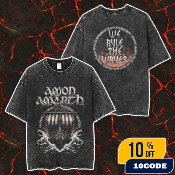 Amon Amarth We Rule The Waves Merch Unisex Two Sided Washed T-Shirt