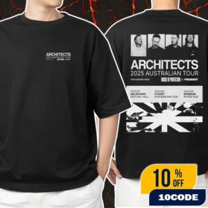 Architects 2025 Australian Tour With House Of Protection And President 11-13-14 December 2025 At Melbourne-Sydney-Brisbane Festival Hall Hordern Pavilion Riverstage Unisex T-Shirt