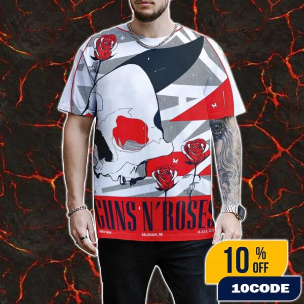 Are You F’N’ Ready Guns N’ Roses Event Poster Tour 18 July 2025 At Usce Park Belgrade RS All Over Print Graphic T-Shirt, Hoodie