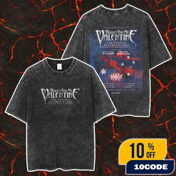 Bullet For My Valentine’s Australian 2025 Tour Celebrating 20 Years Of The Poison October 15-18 2025 Poster Tour Dates Merch Unisex Two Sided Washed T-Shirt