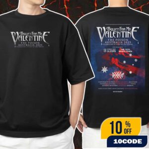 Bullet For My Valentine’s Australian 2025 Tour Celebrating 20 Years Of The Poison October 15-18 2025 Poster Tour Dates Unisex T-Shirt Merchandise