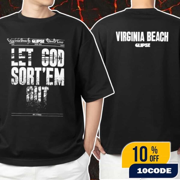 Clipse New Album Let God Sort ‘Em Out 2025 Virginia Beach July 11 2025 Unisex T-Shirt Merchandise