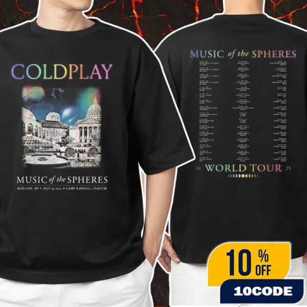 Coldplay Music Of The Spheres Tour Event Tee At Camp Randall Stadium July 19 2025 Unisex T-Shirt Merchandise
